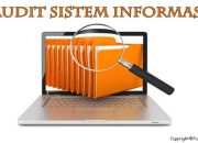 Pengertian Audit Sistem Informasi