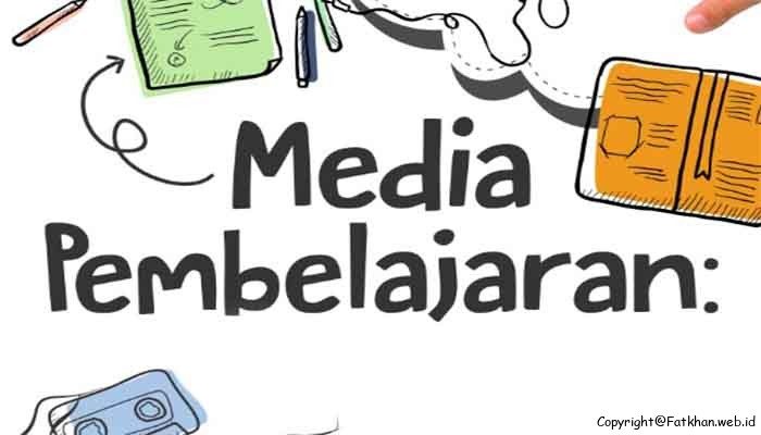 Pengertian Media Pembelajaran