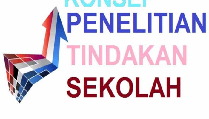 Pengertian dan Konsep Penelitian Tindakan Sekolah